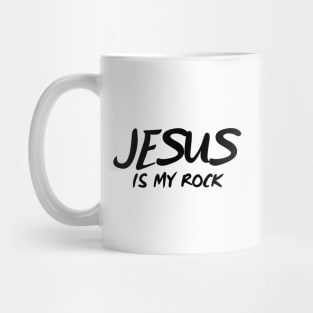 JESUS IS MY ROCK Mug